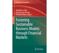 Fostering Sustainable Business Models Through Financial Markets