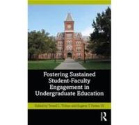 Fostering Sustained StudentFaculty Engagement in Undergraduate Education Fostering Sustained StudentFaculty Engagement in Undergraduate Education (Auteur)