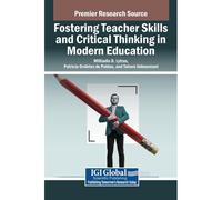 Fostering Teacher Skills And Critical Thinking In Modern Education