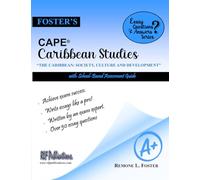 Foster's CAPE® Caribbean Studies: Essay Questions & Answers: The Caribbean: Society, Culture and Development