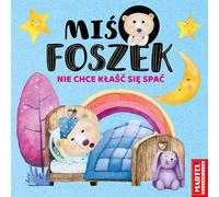 Foszek l'ours ne veut pas aller au lit
