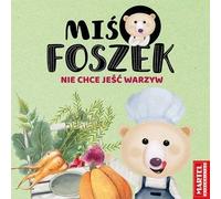 Foszek l'ours ne veut pas manger de légumes