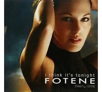 Fotene - I Think It's Tonight