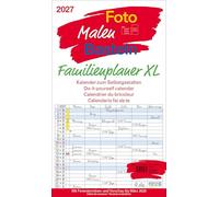 Foto-Malen-Basteln Familienplaner XL 2027: Familienplaner mit 6 Spalten als Fotokalender zum Selbstgestalten. Familienkalender mit Ferienterminen und festem Bastelpapier.