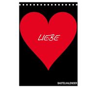 Foto- und Bastelkalender "LIEBE" in der Farbe Schwarz (Tischkalender 2026 DIN A5 hoch), CALVENDO Monatskalender: Das ideale Geschenk zum Valentinstag, Jahrestag oder Hochzeitstag.