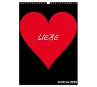 Foto- und Bastelkalender "LIEBE" in der Farbe Schwarz (Wandkalender 2026 DIN A3 hoch), CALVENDO Monatskalender: Das ideale Geschenk zum Valentinstag, Jahrestag oder Hochzeitstag.