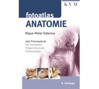 Fotoatlas Anatomie: Inkl. Onlinevideos des Präparierkurses
