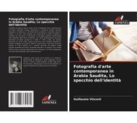 Fotografia D'arte Contemporanea In Arabia Saudita, Lo Specchio Dell'identità