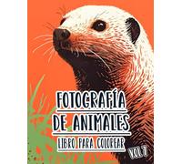 Fotografía De Animales Libro Para Colorear: Vol. 7 Sobre Fotos De Animales Salvajes Y Domésticos, Mascotas, Aves Y Fauna Natural De Diferentes Biomas. ... Diversión Relajación Y Alivio Del Estrés