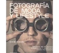 Fotografía De Moda Y Lifestyle - [Livre en VO] Dixon, Dixie (Auteur)
