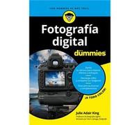 Fotografía Digital Para Dummies [Livre en VO] Adair King, Julie (Auteur)