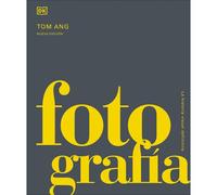 Fotografía: La Historia Visual Definitiva