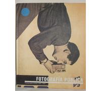Fotografia Publica: Photography in Print 1919-1939