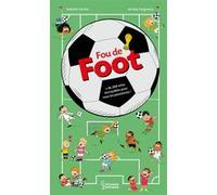 Fou de foot Valentin Verthé (Auteur), Alain Boyer (Illustration), Jérémy Guignette (Conception couverture ou illustration)