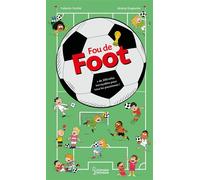Valentin Verthé – Fou de foot – + de 200 infos incroyables – Relié
