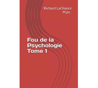 Fou de la Psychologie Tome 1