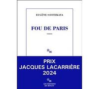 Fou de Paris Eugène Savitzkaya (Auteur)