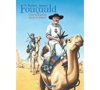 Foucauld - Une tentation dans le désert