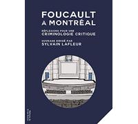 Foucault à Montréal: Réflexions pour une criminologie critique