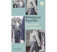 Remigiusz Ryzinski – Foucault à Varsovie – broché