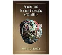 Foucault And Feminist Philosophy Of Disability