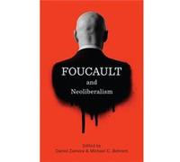 Foucault And Neoliberalism (Paperback) Daniel Zamora, (Auteur)