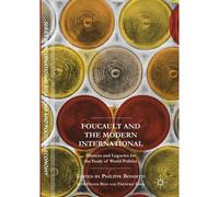 Foucault And The Modern International