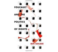 Foucault And The Politics Of Rights