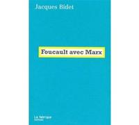 Foucault avec Marx Jacques Bidet (Auteur)