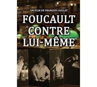 Foucault Contre Lui-Meme