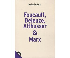 Foucault, Deleuze, Althusser & Marx: La politique dans la philosophie