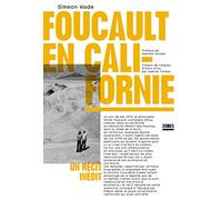 Foucault en Californie: Un récit inédit