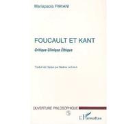 Foucault et kant - Critique Clinique Éthique - Nadine Le Lirzin - L'harmattan - Livre