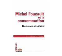 Foucault Et La Consommation - Penser Critique