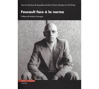 Foucault face à la norme: Préface de Antoine Garapon