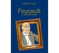Foucault In 60 Minutes