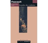 Foucault: La police des conduites