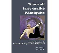 Foucault, la sexualité, l'Antiquité