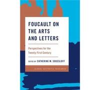Foucault on the Arts and Letters Foucault on the Arts and Letters (Auteur)