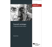 Foucault sociologue Critique de la raison impure - Marcelo Otero - Presses Universite Du Quebec - broché - Essai