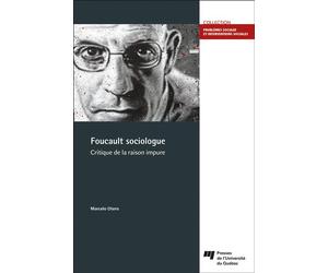 Foucault sociologue Critique de la raison impure - Marcelo Otero - Presses Universite Du Quebec - broché - Essai