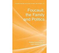 Foucault, The Family And Politics