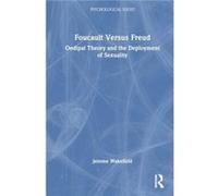 Foucault Versus Freud - Wakefield Jerome C. DSW PhD - Taylor amp Francis Ltd - Livre en Anglais - Hardback Wakefield Jerome C. DSW PhDWakefield Jerome C. DSW PhD (Auteur)