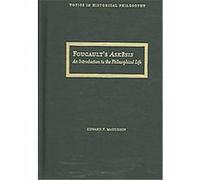 Foucault's Askesis, Topics in Historical Philosophy Edward F. Mcgushin (Auteur)