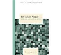 Foucault's Askesis, Topics in Historical Philosophy Edward F. Mcgushin (Auteur)