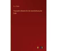 Foucault's Beweis Für Die Axendrehung Der Erde