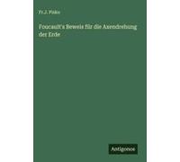 Foucault's Beweis Für Die Axendrehung Der Erde