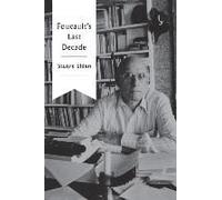 Foucault's Last Decade