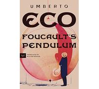 Foucault's Pendulum: A Novel