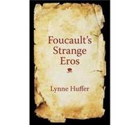 Foucaults Strange Eros - Huffer Lynne Professor and Chair Emory University - Columbia University Press - Livre en Anglais - Paperback Huffer Lynne Professor and Chair Emory UniversityHuffer Lynne Prof